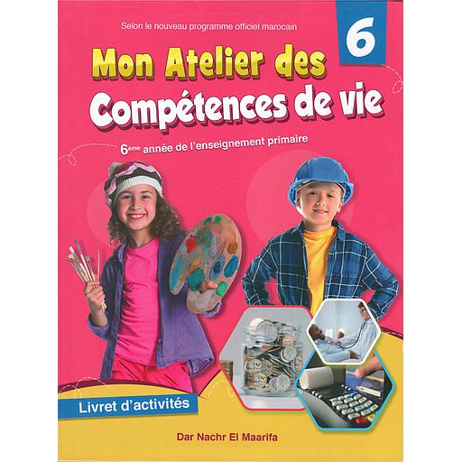 Mon Atelier des Compétences de Vie 6ème | ALMOUGGAR.COM