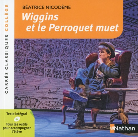 [NAT187807] Wiggins et le perroquet muet - Carrés Classiques Collège