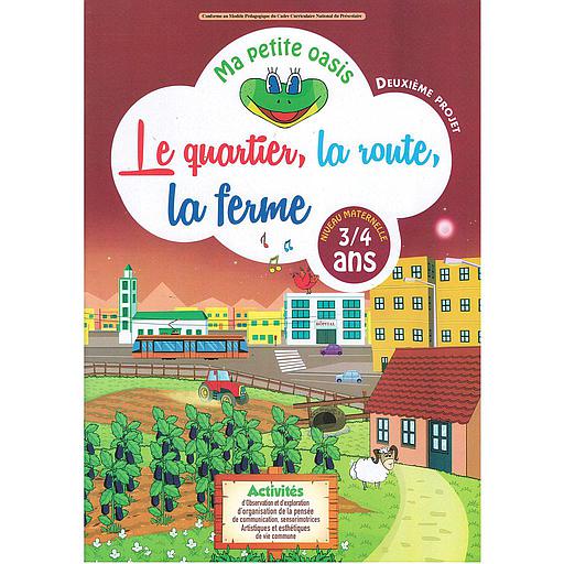 [9789920623698] Ma petite oasis 3/4 deuxième projet le quartier,la route ,la ferme