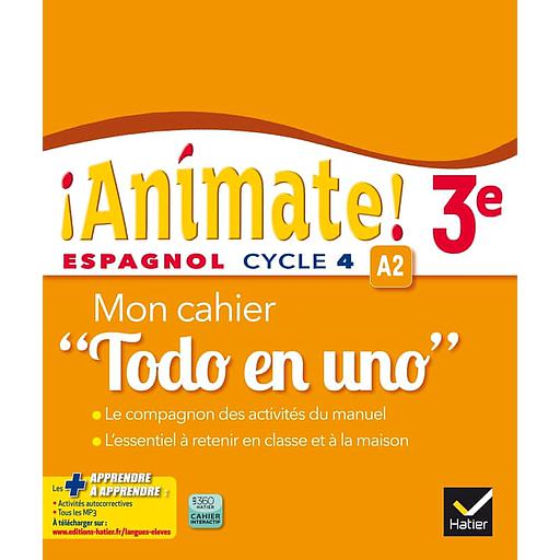 Espagnol 3e Animate! A2  - Mon cahier "Todo en uno"