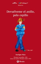 Devuelveme al anillo, pelo cepillo/ Return My Ring, Brush Hair