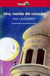 Isha, nacida del corazón/ Isha, Born of The Heart