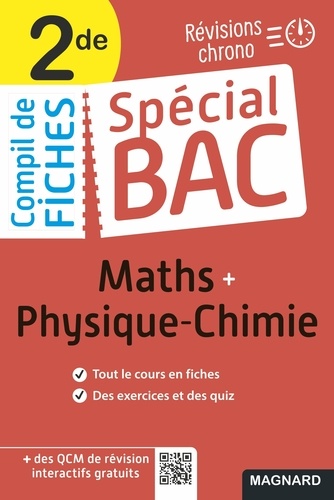 [MAG772700] Spécial Bac Compil de Fiches Maths-Physique-Chimie 2de Bac 2023: Tout le programme en 100 fiches, mémos, schémas-bilans, exercices et QCM