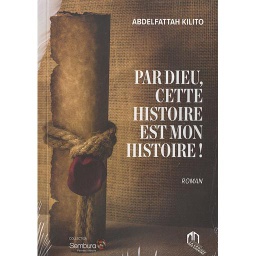 Par dieu, cette histoire est mon histoire!