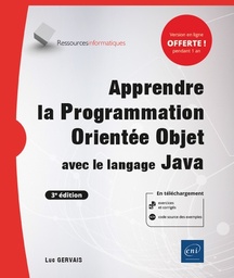 Apprendre la Programmation Orientée Objet avec le langage Java  - Avec exercices pratiques et corrigés