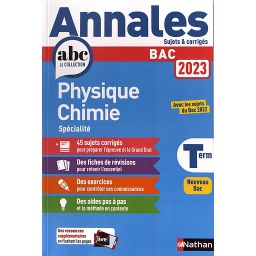 Physique-Chimie Tle Spécialité  - Annales Sujets & corrigés