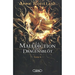 La malédiction des Dragensblöt Tome 6 - Rose et Sortiarie