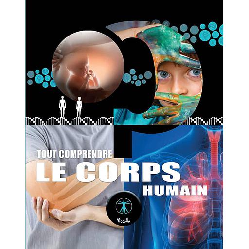 Tout comprendre - Le corps humain