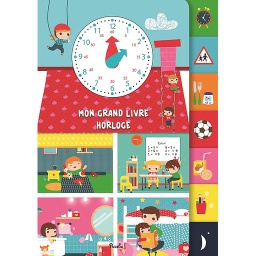 Mon grand livre horloge - Les premières notions