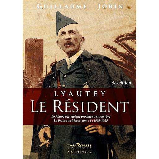 Lyautey, le résident