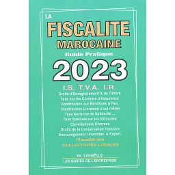 La Fiscalité Marocaine Guide Pratique 2023