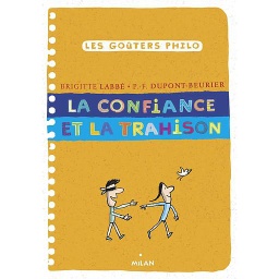 La confiance et la trahison