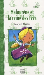 Malourène et la reine des fées