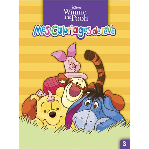 Mes coloriages de rêve n°3 : Winnie the Pooh