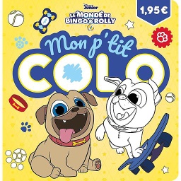 Mon p'tit colo Le monde de Bingo & Rolly