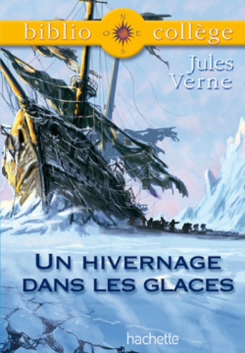 Un hivernage dans les glaces - Bibliocollège