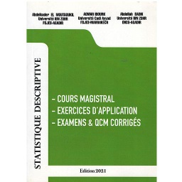 Statistique Descriptive  - Cours magistral, Exercices d'application, Examens & QCM corrigés