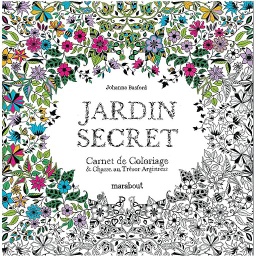 Jardin secret  - Carnet de coloriage & chasse au trésor antistress
