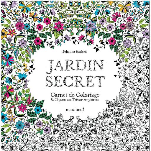 Jardin secret  - Carnet de coloriage & chasse au trésor antistress