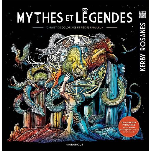 Mythes et légendes  - Carnet de coloriage & récits fabuleux