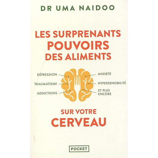 Les surprenants pouvoirs des aliments sur votre cerveau