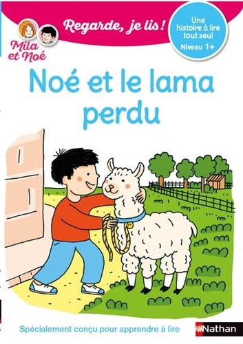 [NAT193506] Regarde je lis !Une histoire à lire tout seul - Noé et le lama perdu - Niveau1+