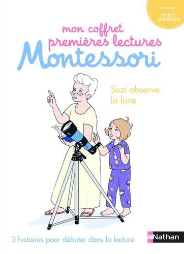 Mon coffret premieres lectures Montessori : (Suzi observe la lune- Bravo Bozo ! - Une sortie avec mamie)- niveau 1
