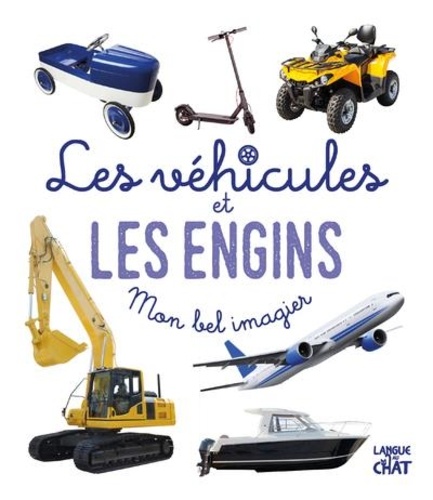 [LAC311535] Mon bel imagier : Les véhicules et les engins