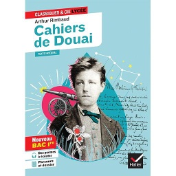 Cahiers de Douai Texte intégrale - Classiques & Cie Lycée