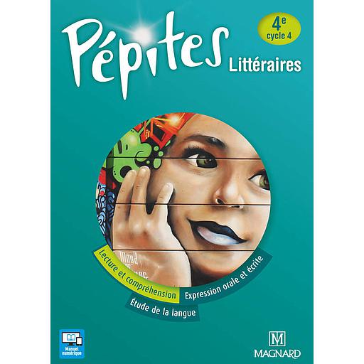 [MAG113466] Français 4e Pépites littéraires - Manuel élève