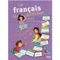 Le Français au quotidien CM2 - Manuel
