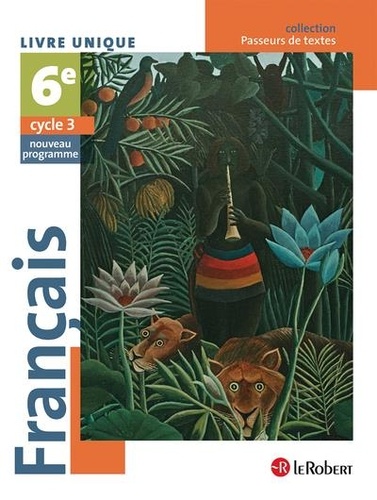 Passeur de Textes - Français 6e  - Livre unique