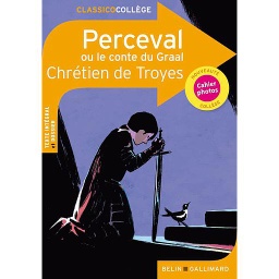 Perceval ou le conte du Graal de Chrétien de Troyes - ClassicoCollège