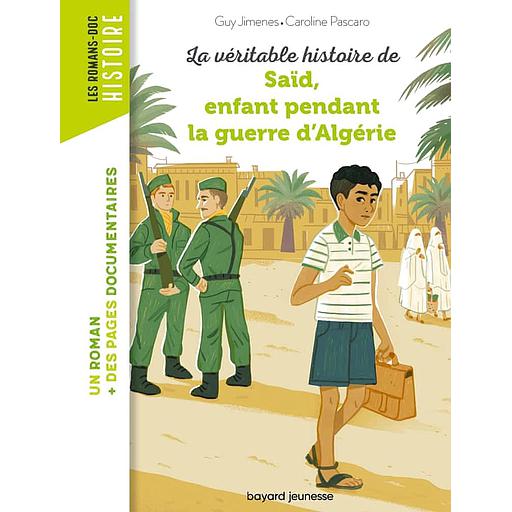 La véritable histoire de Saïd qui vécut pendant la Guerre d'Algérie