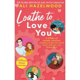 Loathe To Love You