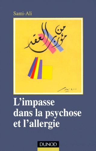 L'impasse dans la psychose et l'allergie
