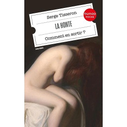 La honte  - Comment en sortir ?