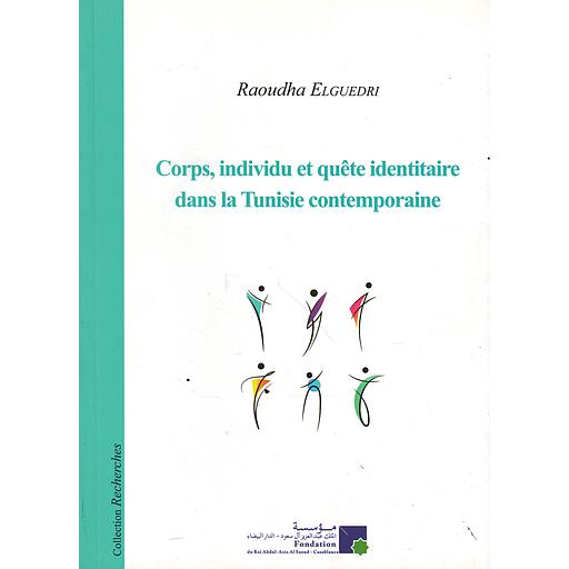 Corps, individu et quête identitaire dans la Tunisie contemporaine (2010-2014)