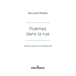 Poèmes dans la rue  - Après les tueries du 13 novembre 2015
