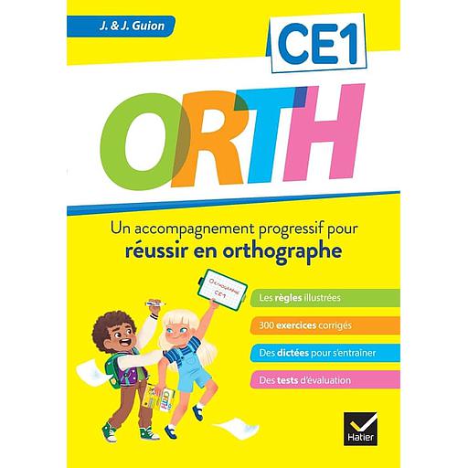 Orth CE1  - Un accompagnement progressif pour réussir en orthographe