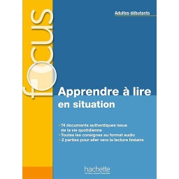 Apprendre à lire en situation  - Adultes débutants