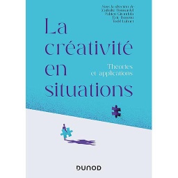 La créativité en situations  - Théories et applications