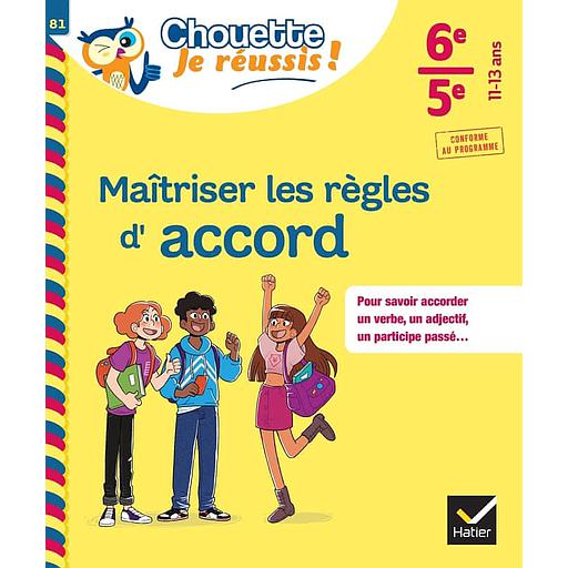 Maîtriser les règles d'accord 6e-5e