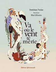 Va Ou Le Vent Te Mène