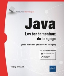 Java  - Les fondamentaux du langage (avec exercices pratiques et corrigés)