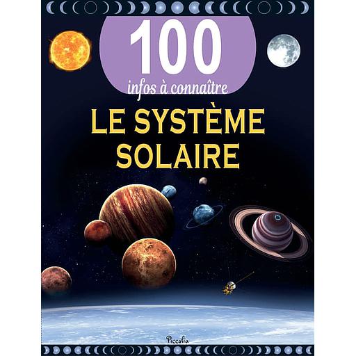 [073128] Le système solaire - 100 infos à connaître