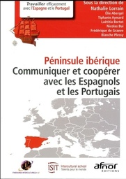 Péninsule ibérique  - Communiquer et coopérer avec les Espagnols et les Portugais