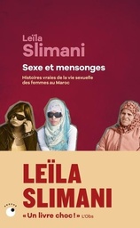 Sexe et mensonges  - Histoires vraies de la vie sexuelle des femmes au Maroc