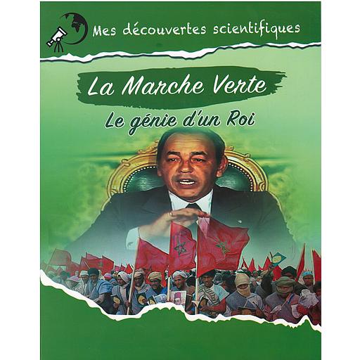[9789920348423] Mes Découvertes Scientifiques : La marche verte, le génie d'un Roi