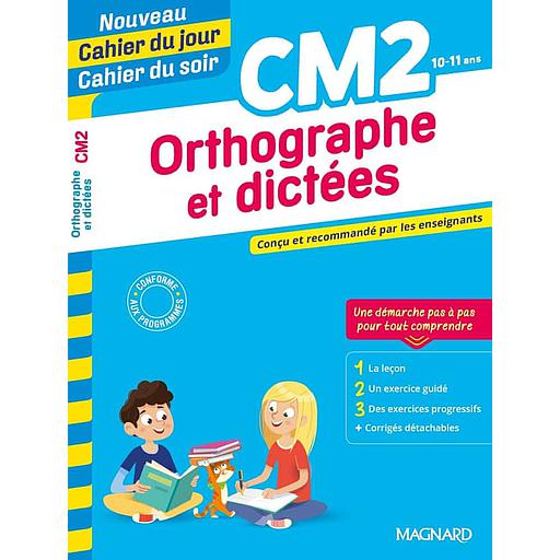 [MAG764071] Cahier du jour/Cahier du soir Orthographe et dictées CM2